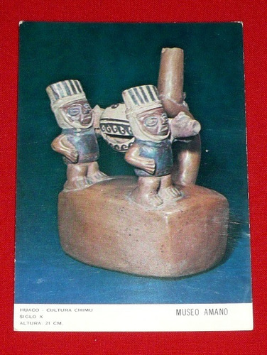 Postal Huaco Cultura Chimú Museo Amano Miraflores Lima Perú