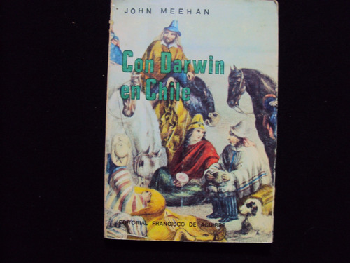 Con Darwin En Chile Por John Meehan