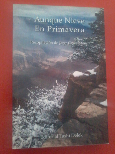 Aunque Nieve En Primavera Comp. Jorge Coen Mauer