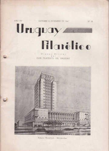 1941 Revista Uruguay Filatelia Nº 38 Coleccionismo Sellos