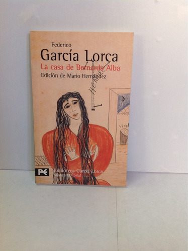 García Lorca . La Casa De Bernarda Alba