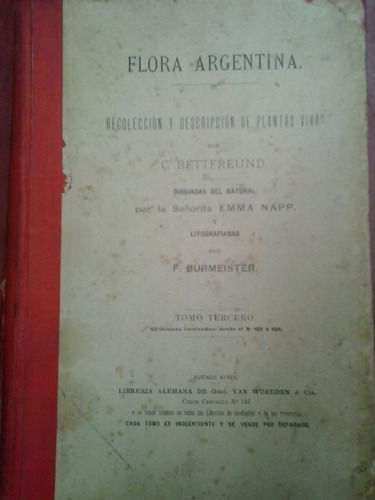 Libro Antiguo Flora Argentina Año 1899 2 Tomos
