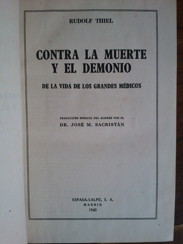 Contra La Muerte Y El Demonio Vida De Los Médicos - Thiel