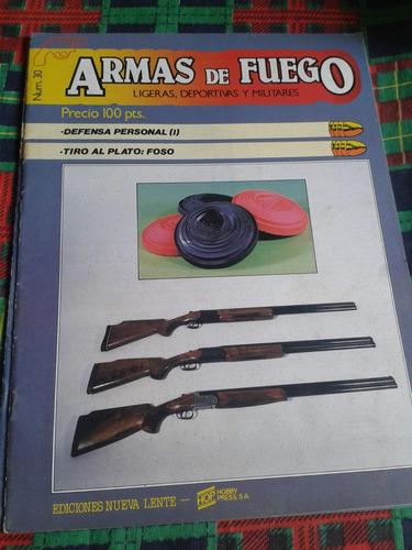 Armas De Fuego - Nº 30 - Editorial Nueva Lente Envios Mdq