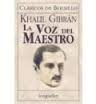 La Voz Del Maestro - Khalil Gibran **