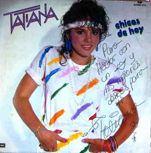 Tatiana, Chicas De Hoy, Autografiado, Lp 12´,