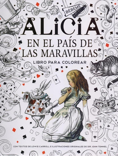 Alicia En El Pais De Las Maravillas - Libro Para Colorear
