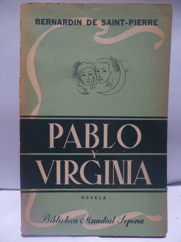 Pablo Y Virginia, B De Saint Pierre,1°ed 1942