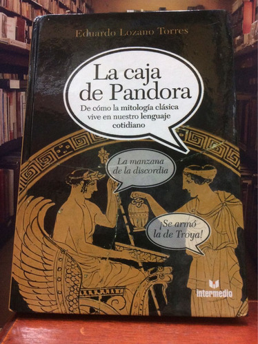 La Caja De Pandora - Eduardo Lozano Torres - 2010 