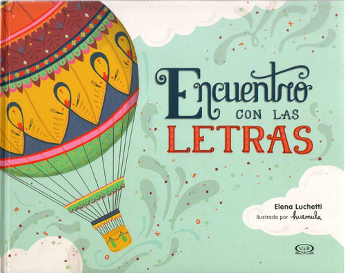 Libro: Encuentro Con Las Letras ( Elena Luchetti - Huemula)