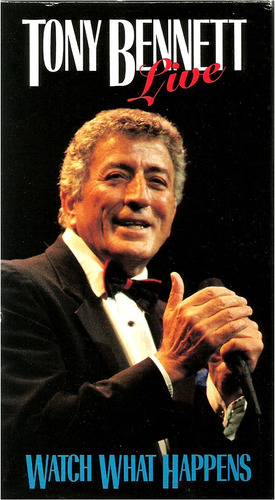 Vhs    Tony Bennet   Live   Watch What Happens   Americano