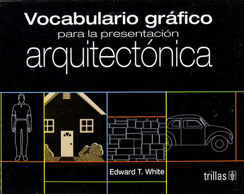 Vocabulario Grafico Para La Presentacion Arquitectonica - Wh