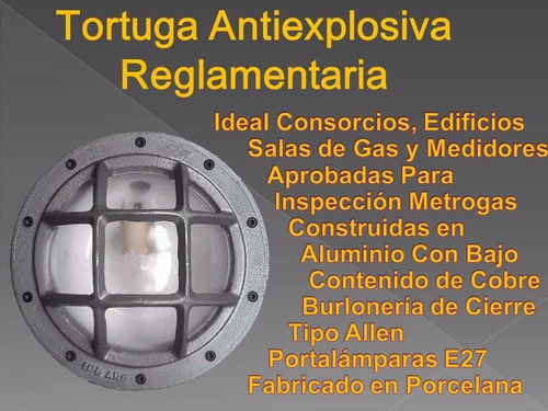 Tortuga Antiexplosiva Camara Gas C/ Lampara Led Y Fijaciones