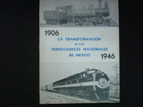 Moisés Mendoza,  La Transformación De Los Ferrocarriles Nac