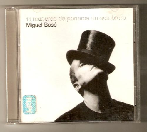 Miguel Bose Cd 11 Maneras De Quitarse El Sombrero