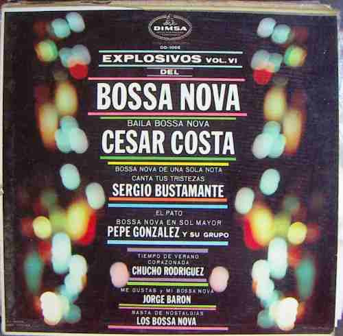 Rock Mex(varios) Cesar Costa Explosivos Del Bossa Nova, Vol6