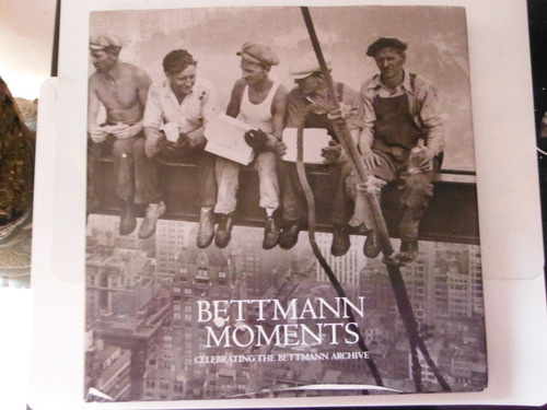 Libro Bettman Momments Celebrating The Bettman Archives Book