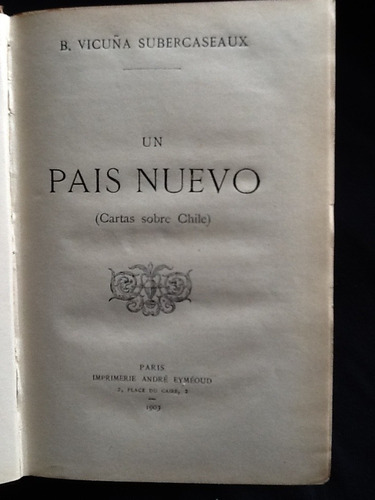 Un País Nuevo. Cartas Sobre Chile. - Vicuña Subercaseaux