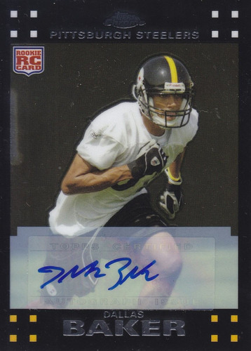 2007 Topps Chrome Autografo Rookie Dallas Baker Wr Steelers