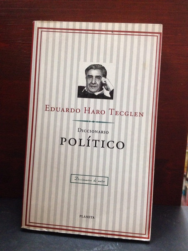 Diccionario Político - Eduardo Haro Tecglen - Ed. Planeta