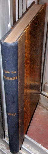 Coleccion Encuadernada Revista Por La Civilizacion 1917