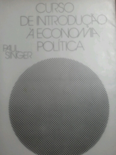Curso De Introdução À Economia Política Paul Singer