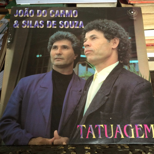 Lp - João Do Carmo & Silas De Souza - Tatuagem