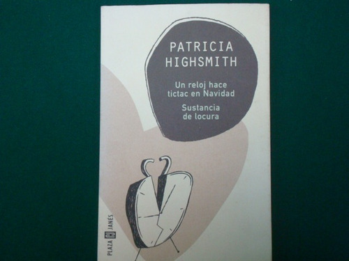 Patricia Highsmith, Un Reloj Hace Tictac En Navidad