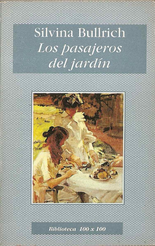 Los Pasajeros Del Jardin - Silvina Bullrich