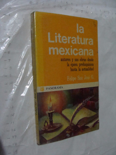 Libro La Literatura Mexicana , Felipe San Jose, Año 1983 , 1