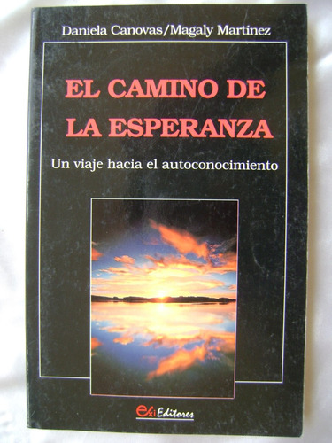 El Camino De La Esperanza- Daniela Canovas- 1995