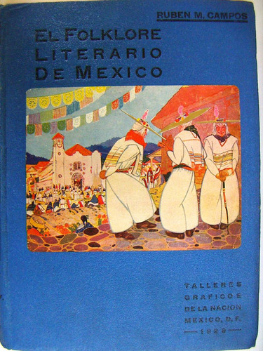 Libro, Ruben M. Campos, El Folklore Literario De México