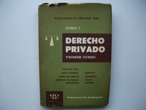 Derecho Privado - Primer Curso - Frugoni Rey - Tomo I