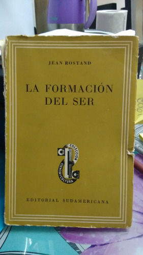 La Formación Del Ser // Jean Rostand