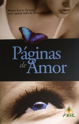Livro Páginas De Amor Maria Lucia Gurjão Editora Feic Novo