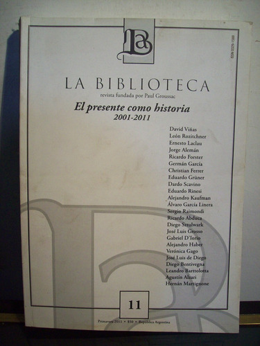 Adp La Biblioteca El Presente Como Historia 2001 2011