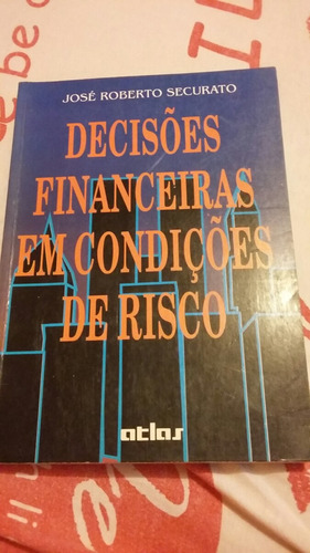 Decisões Financeiras Em Condições De Risco