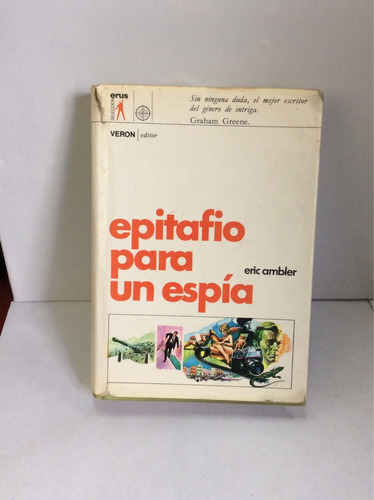 Epitafio Para Un Espia - Eric Ambler -ediciónedicion: Veron