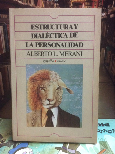 Estructura Y Dialéctica De La Personalidad. Alberto Merani