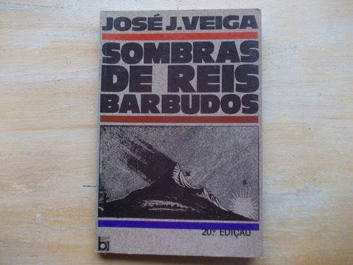 Livro Sombras De Reis Barbudos - José J. Veiga