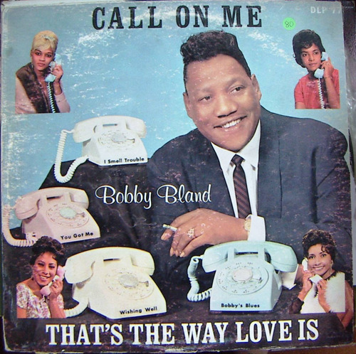 Rock And Roll, Bobby Bland ( Call On Me) Lp12´, Hecho En Usa