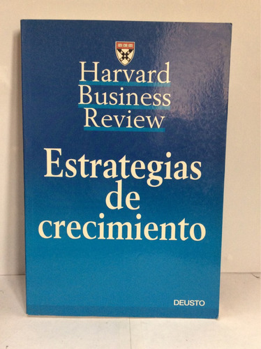 Estrategias De Crecimientos. Revista De Negocio De Harvard