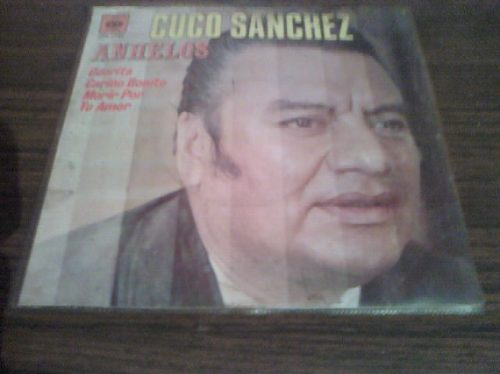 Discos Acetato De 45rpm De Cuco Sanchez Anhelos