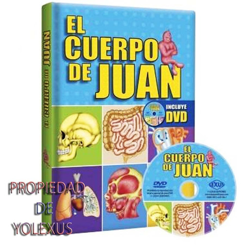Libro De Anatomía Para Niños: Cuerpo De Juan, Atlas Infantil
