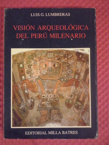 Visión Arqueológica Del Perú Milenario/ Luis  G. Lumbreras