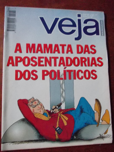 Veja - A Mamata Das Aposentadorias Dos Políticos/ Diana