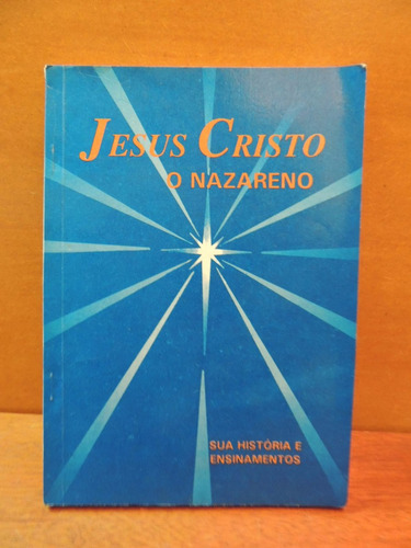 Livro Jesus Cristo O Nazareno