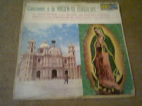 Disco  Acetato De Canciones A La Virgen De Guadalupe Pedro I