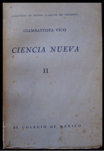 Ciencia Nueva. Giambattista Vico. 1ra Edic. 1941. 48n 759