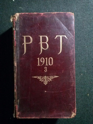Revistas P B T Encuadernadas 1910